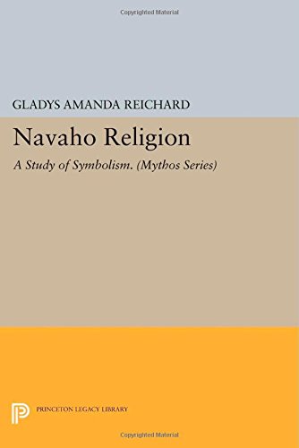 Navaho Religion: A Study of Symbolism (Bollingen: Princeton Legacy Library, Band 18)