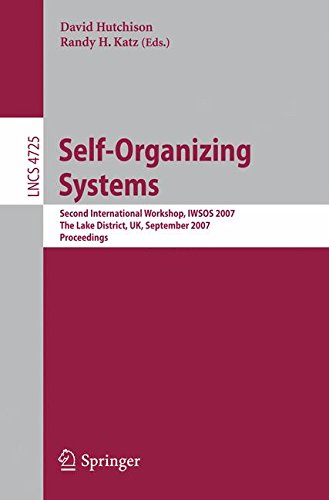 Self-Organizing Systems: Second International Workshop, IWSOS 2007, The Lake District, UK, September 11-13, 2007, Proceedings (Lecture Notes in Computer Science)