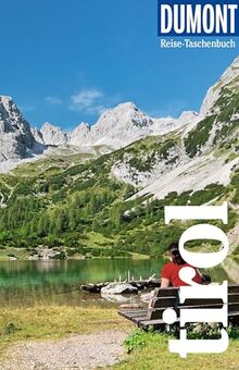 DuMont Reise-Taschenbuch Reiseführer Tirol: Reiseführer plus Reisekarte. Mit individuellen Autorentipps und vielen Touren.