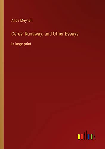 Ceres' Runaway, and Other Essays: in large print