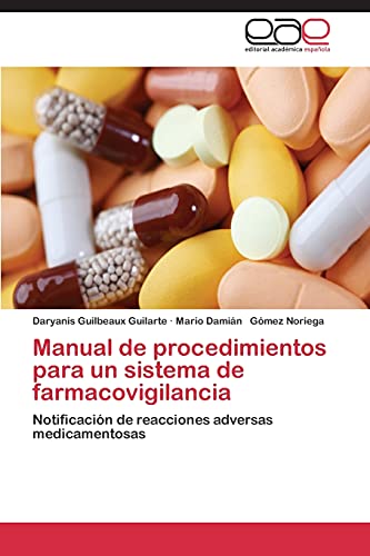 Manual de procedimientos para un sistema de farmacovigilancia: Notificación de reacciones adversas medicamentosas
