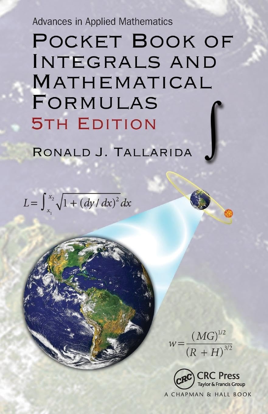 Tallarida, Ronald J. Pocket Book Of Integrals And Mathematical Formulas (Advances In Applied Mathematics)
