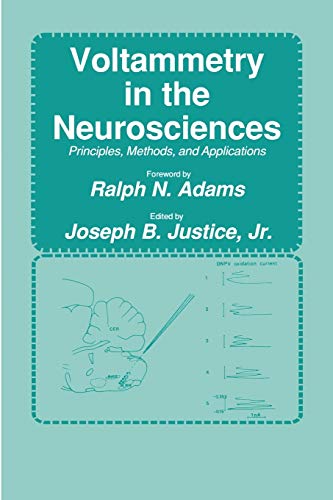 Voltammetry in the Neurosciences: Principles, Methods, And Applications (Contemporary Neuroscience)