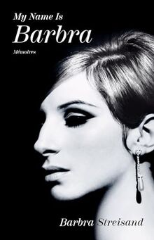 My name is Barbra : mémoires