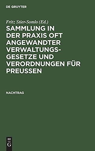 Nachtrag: SPOAVVP-B, Nachtrag (Sammlung in der Praxis oft angewandter Verwaltungsgesetze und Verordnungen für Preußen)