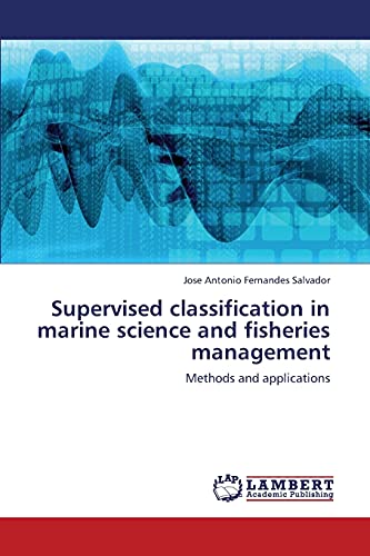 Supervised classification in marine science and fisheries management: Methods and applications