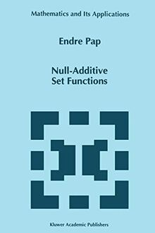 Null-Additive Set Functions (Mathematics and Its Applications) (Mathematics and Its Applications, 337, Band 337)