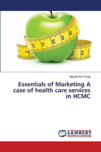 Essentials of Marketing A case of health care services in HCMC