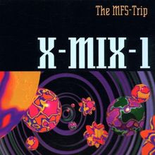 X-Mix 1/the Mfs Trip