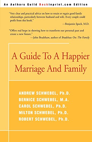 A Guide To A Happier Marriage And Family