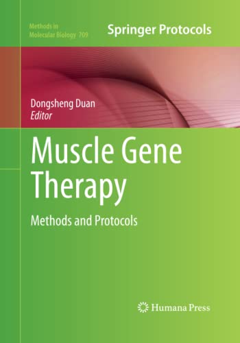 Muscle Gene Therapy: Methods and Protocols (Methods in Molecular Biology, Band 709)