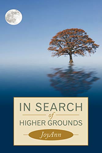 In Search Of Higher Grounds