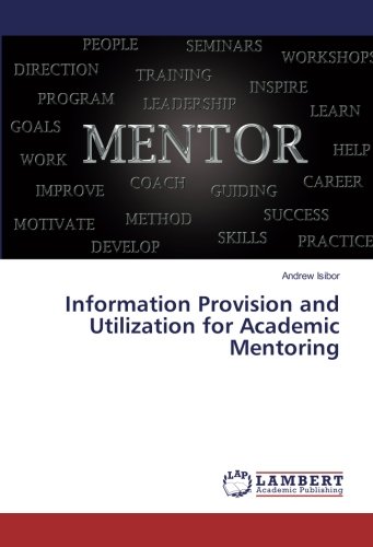 Information Provision and Utilization for Academic Mentoring