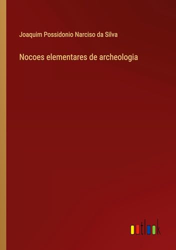Nocoes elementares de archeologia