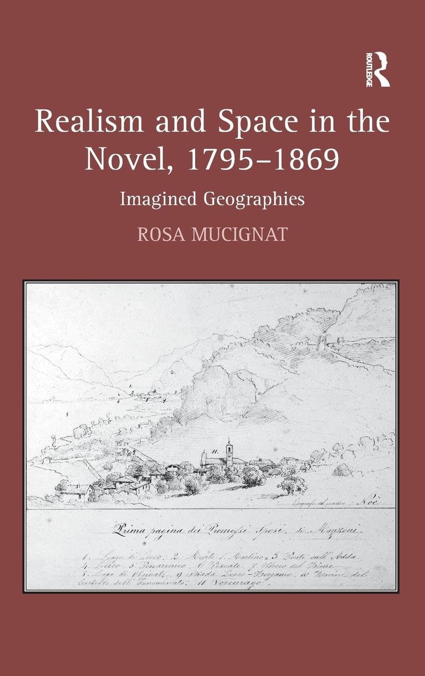 Realism and Space in the Novel, 1795-1869: Imagined Geographies