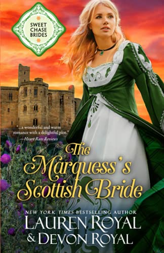 The Marquess's Scottish Bride (Sweet Chase Brides, Band 2)