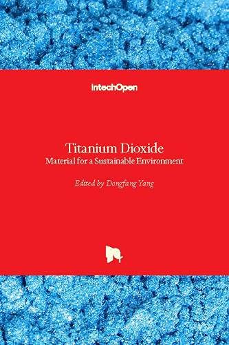 Titanium Dioxide: Material for a Sustainable Environment