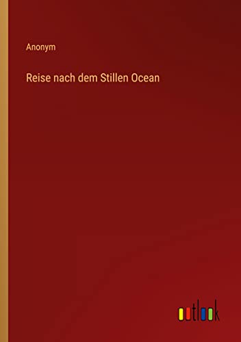 Reise nach dem Stillen Ocean