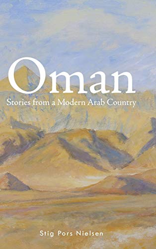 Nielsen, Stig Pors Oman, Stories From A Modern Arab Country