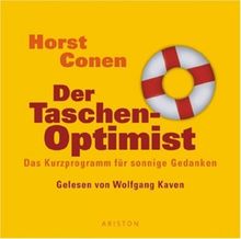 Der Taschen-Optimist: Das Kurzprogramm für sonnige Gedanken