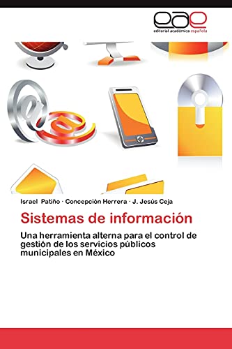 Sistemas de información: Una herramienta alterna para el control de gestión de los servicios públicos municipales en México