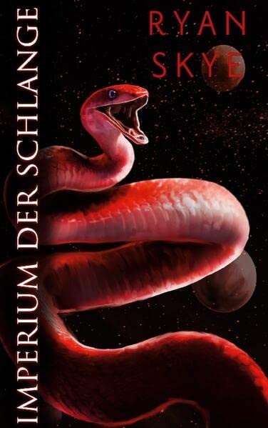 Imperium der Schlange: Sternenlied-Reihe 3