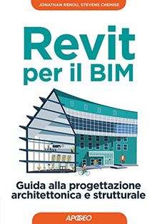 Revit per il BIM. Guida alla progettazione archi... | Book | condition very good