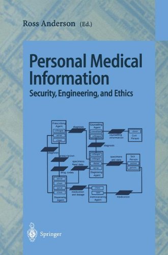Personal Medical Information Security, Engineering, and Ethics: Personal Information Workshop, Cambridge, UK, June 21 - 22, 1996, Proceedings