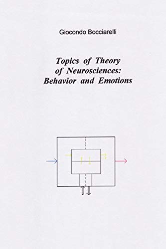 Topics of Theory of Neurosciences: Behavior and Emotions