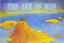 The Ark of Nuh (Quran stories for little hearts)