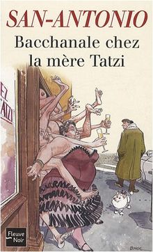 Bacchanale chez la mère Tatzi