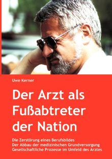 Der Arzt als Fußabtreter der Nation