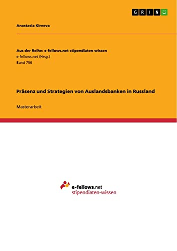 Präsenz und Strategien von Auslandsbanken in Russland: Magisterarbeit