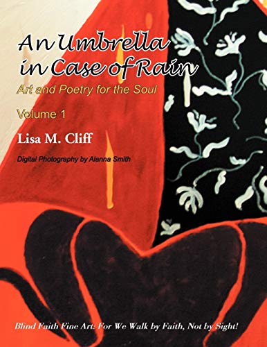 An Umbrella In Case of Rain: Art and Poetry for the Soul Vol 1