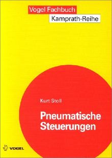 Pneumatische Steuerungen: Einführung und Grundlagen