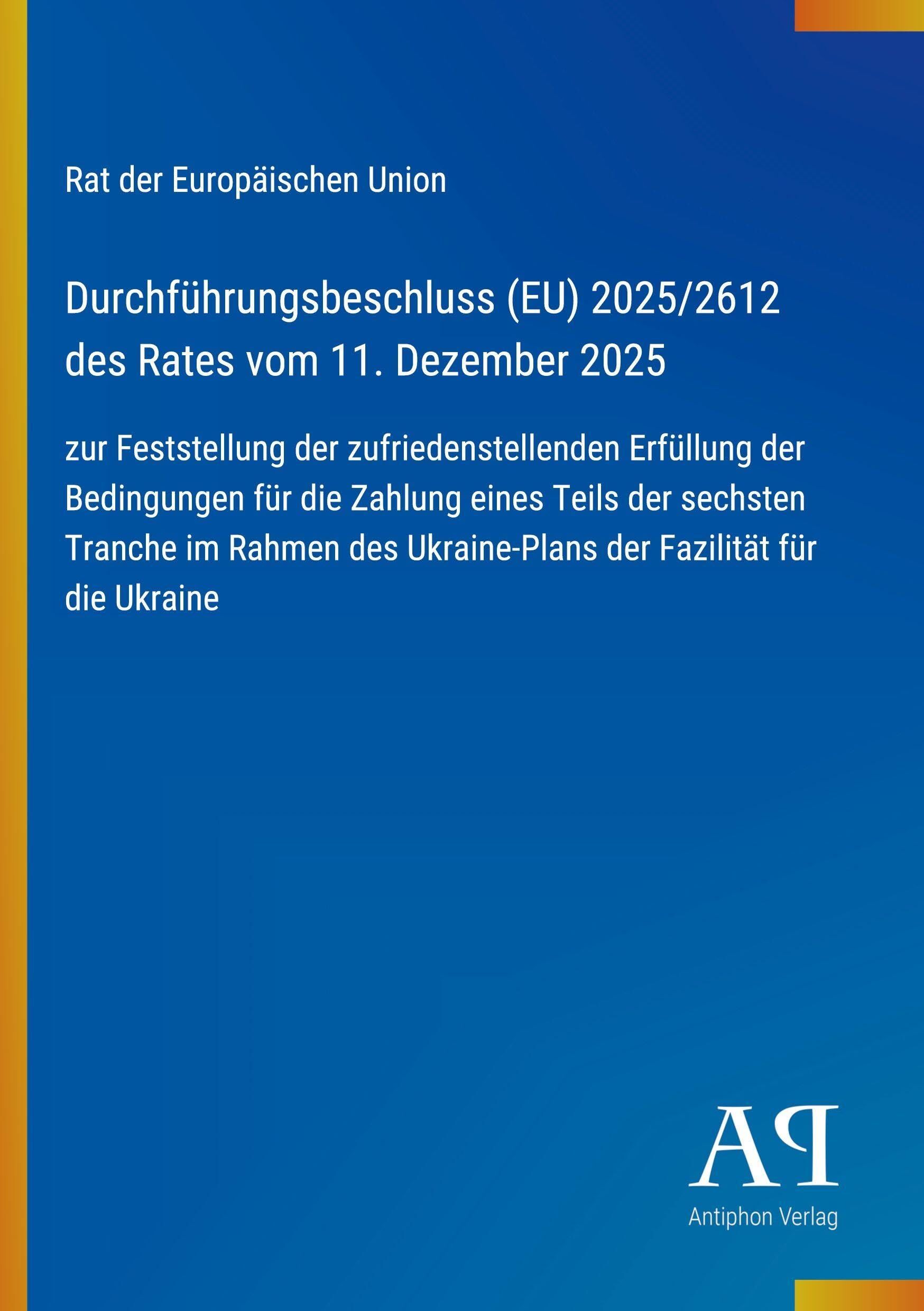 Durchführungsbeschluss (EU) 2025/2612 des Rates vom 11. Dezember 2025