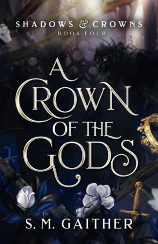 A Crown of the Gods (Shadows and Crowns, Band 4)