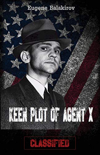 Keen Plot of Agent X: Classified