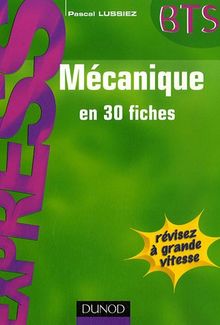 Mécanique en 30 fiches : BTS