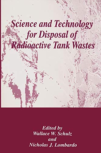 Science and Technology for Disposal of Radioactive Tank Wastes