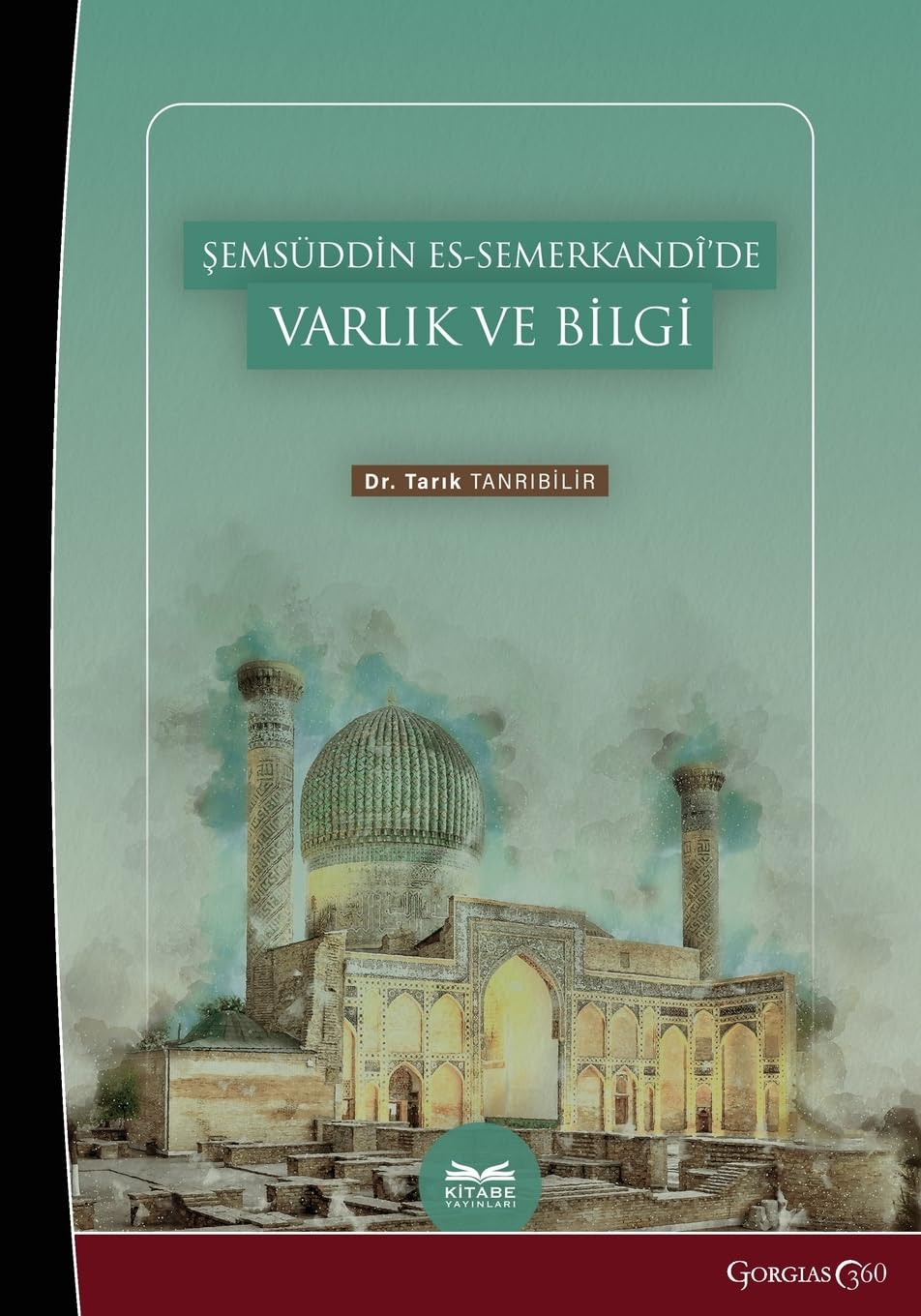 Being and Knowledge in Shamsuddin es-Samarkandî