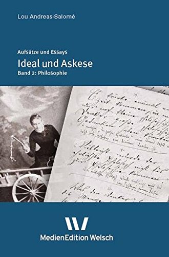 Ideal und Askese: Bd. 2 Philosophie (Werke und Briefe von Lou Andreas-Salomé)