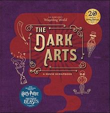 J.K. Rowling's Wizarding World - The Dark Arts: A Movie Scrapbook