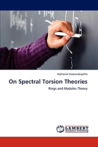 On Spectral Torsion Theories: Rings and Modules Theory