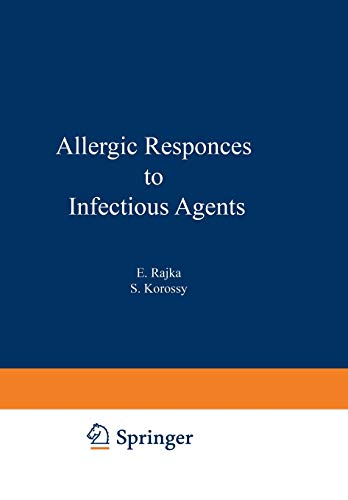 Allergic Responses to Infectious Agents (Immunological Aspects of Allergy and Allergic Diseases) (Immunological Aspects of Allergy and Allergic Diseases, 8, Band 8)