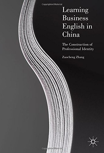 Learning Business English in China: The Construction of Professional Identity