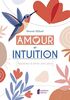 Amour et Intuition: Apprenez à aimer sans peur