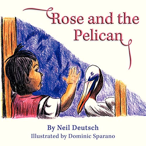 Rose and the Pelican