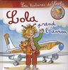 les histoires de Lola ; Lola prend l'avion