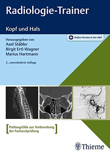 Stäbler, Axel: Radiologie-Trainer Kopf und Hals